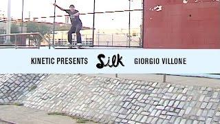 Kinetic Skateshop presents Silk: Giorgio Villone