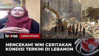 Dua Permukiman di Lebanon jadi Target Israel untuk Dibombardir | Kabar Petang tvOne