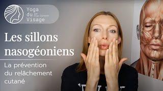 Les sillons nasogéniens & la prévention du relâchement cutané | Yoga du Visage | Facebuilding