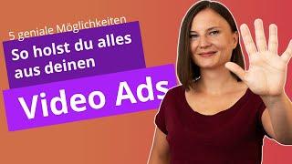 5 geniale Einsatzmöglichkeiten für Video Ads - So holst du alles aus deinem Video raus.