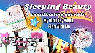 Plan With Me! Sleeping Beauty Birthday Week Coordinating Planner Spreads (Classic & Skinny Classic)