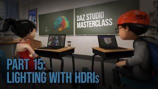 Part 15: Lighting With HDRIs | Daz Masterclass | Intro