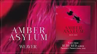 Amber Asylum - Weaver [Official Visualizer]