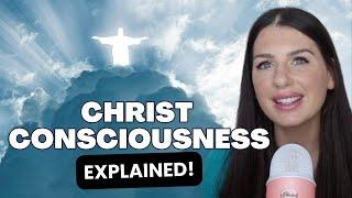 What Is Christ Consciousness?