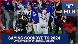 Saying Goodbye to 2024 with Jeff Snider of Locked on Dodgers