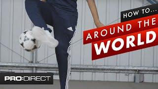 How to do Around The World Football Trick | Freestyle Skills Tutorial