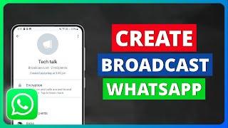 How to Create a Broadcast List in Whatsapp