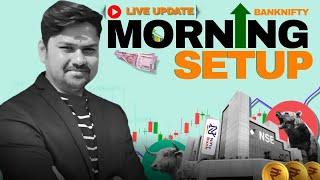 Morning Setup For Nifty & Bank Nifty  05th NOV