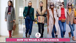 How to Style a Turtleneck | 2023 Fashion Trends | Turtleneck Outfits