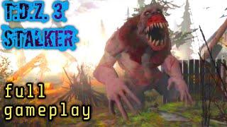 T.D.Z. 3 Stalker Story Game Full Gameplay