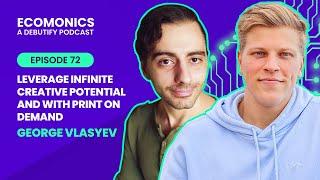 George Vlasyev - Leverage Infinite Creative Potential And With Print On Demand