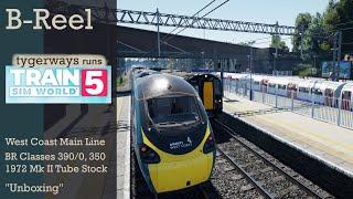 B-Reel | "Unboxing" Train Sim World 5 – West Coast Main Line (Train Sim World)