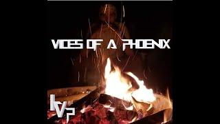 Vices of a Phoenix Full Mixtape