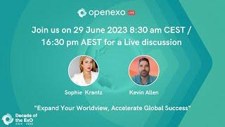 OpenExO Live with Sophie Krantz | Expand Your Worldview, Accelerate Global Success