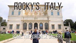 ROCKY'S ITALY: Rome - The Borghese Gallery