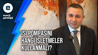 Isı pompası nasıl çalışır? Kimler ısı pompası kullanmalı?