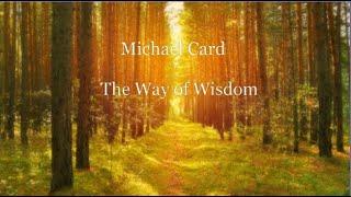 Michael Card The Way of Wisdom Full Album