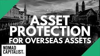 Asset Protection for Overseas Assets