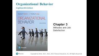 Organizational Behavior (Robbins and Judge) Chapter 03 -- Attitudes and Job Satisfaction