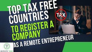 Top Tax Free Countries - A guide to registering an offshore company for freelancers w/ @MoAboshanab