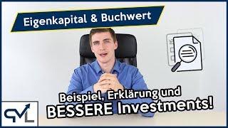 Eigenkapital & Buchwert - Erklärung & Beispiel für BESSERE Investments