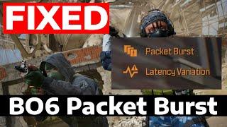 How To Fix Black Ops 6 Packet Burst PC