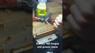 Stanley 148 tongue and groove plane  #woodworking