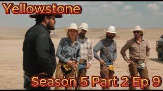 Yellowstone S5E9: Desire Is All You Need