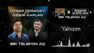 Uygar Doğanay ft. Özgür Kaplan - Bir Telefon Aç