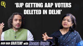 'BJP Getting AAP Voters Deleted from Voting Lists in Delhi': AAP Spokesperson Reena Gupta |The Quint