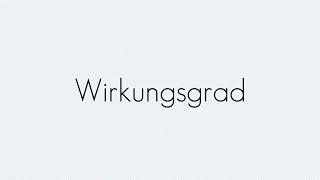 Wirkungsgrad | Grundbegriffe | Begriffserklärung