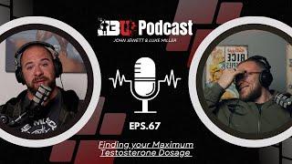 Finding your Maximum Testosterone Dosage | John Jewett & Luke Miller | J3U