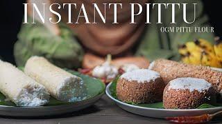 Instant Pittu | OGM PIttu Flour | Soft and Perfect Instant Puttu for Breakfast