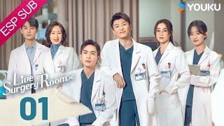 ESPSUB [Quirófano en vivo] | EP01 | Moderno / Médico | Zhang Binbin / Dai Xu | YOUKU