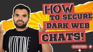 How to Secure Dark Web Chat | CyberSecurityTV