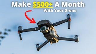 Top 5 Ways To Make Money With Your Drone