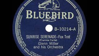 1939 HITS ARCHIVE: Sunrise Serenade - Glenn Miller