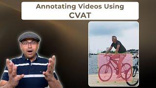 Annotating Video Datasets with CVAT - Getting Started With CVAT