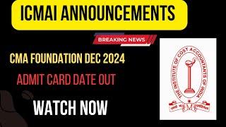 CMA Foundation December 2024 Admit card Date Out | CMA Foundation December 2024 Admit card