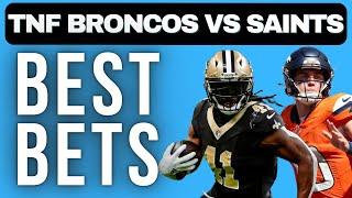 NFL Best Bets for Thursday Night Football Week 7 Broncos vs Saints | TNF Week 7 Picks