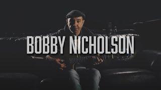 BOBBY NICHOLSON - LIVE IN SESSION