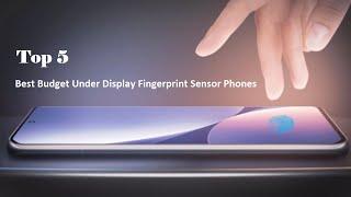 5 Best Budget Under Display Fingerprint Sensor Phones Of 2023