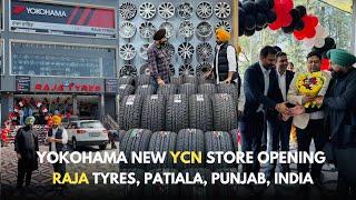 YOKOHAMA NEW YCN STORE OPENING, ALL TYPE OF ALLOYWHEELS TYRES AVAILABLE, RAJA TYRES, PATIALA, PANJAB