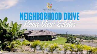 Neighborhood Drive Through Kona View Estates