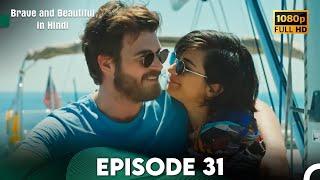 Brave and Beautiful in Hindi - Episode 31 Hindi Dubbed (FULL HD)