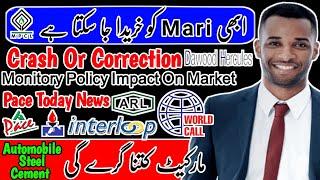 PSX | MARI Petroleum Buy Or Not | Monetary Policy Impact On Market | Pace Today News | NRL | ATRL