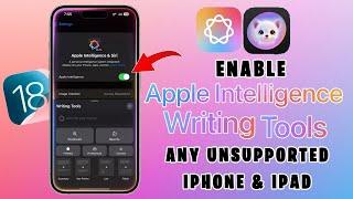 Enable Apple Intelligence Writing Tools & Image Playground on Unsupported Device