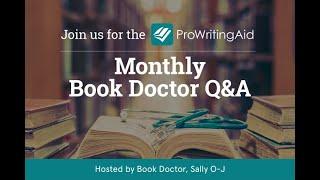 Ask a Book Doctor with Sally O-J: How to Create Compelling Characters