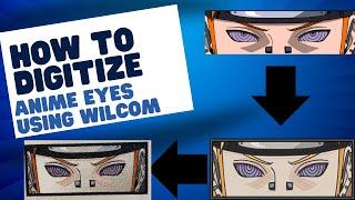 HOW TO DIGITIZE EMBROIDERY DESIGNS | Start To Finish TUTORIAL | ANIME EYES | Digitizing Tutorial