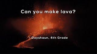 Can you make lava?